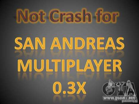 Not Crash for SAMP 0.3x para GTA San Andreas