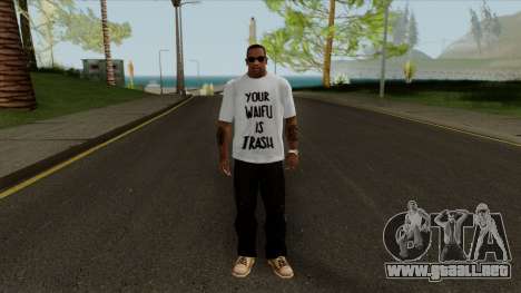 Your Waifu is Trash T-Shirt para GTA San Andreas